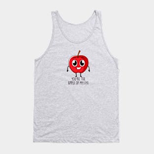 You're The Apple Of My Eye Tank Top